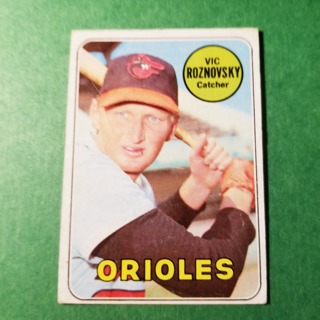 1969 - TOPPS EXMT - NRMT BASEBALL - CARD NO. 368 - VIC ROZNOVSKY - ORIOLES