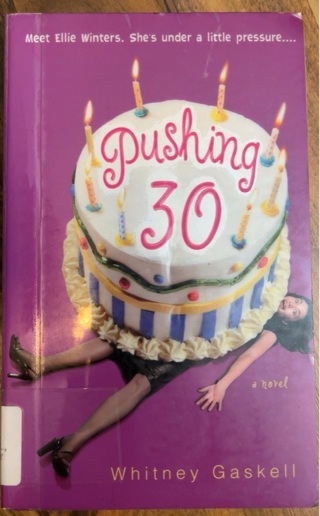 Pushing 30 by Whitney Gaskell 