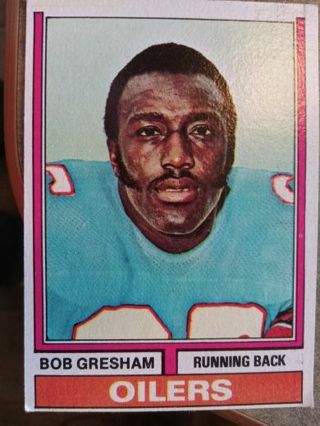 1974 TOPPS BOB GRESHAM HOUSTON OILERS FOOTBALL CARD# 362