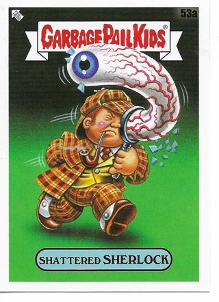 Brand New 2022 Topps Garbage Pail Kids Shattered Sherlock Sticker From the Book Worms Set