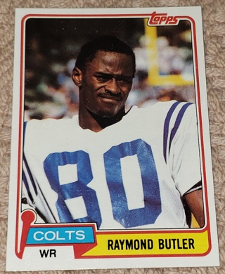 ♨️♨️ 1981 Topps Raymond Butler Football Rookie card # 388 Baltimore Colts  ♨️♨️ 