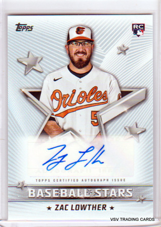 Zac Lowther, 2022 Topps AUTOGRAPHED ROOKIE Card #BSA-ZL, Baltimore Orioles, (LB2)