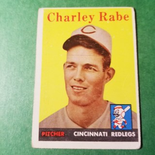 1958 - TOPPS BASEBALL CARD NO. 376 - CHARLEY RABE - REDLEGS