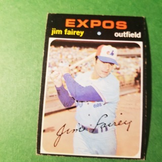 1971 Topps Vintage Baseball Card # 474 - JIM FAIREY - EXPOS - EXMT/NRMT 