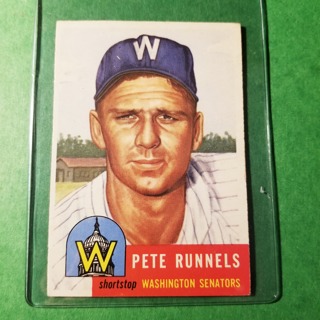 1953 TOPPS BASEBALL CARD -  NO. 219 -  PETE RUNNELS - SENATORS  - BV= $30