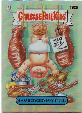 2022 TOPPS GARBAGE PAIL KIDS HAMBURGER PATTIE REFRACTOR CARD