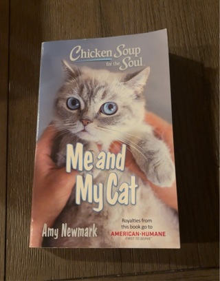 Chicken Soup for the Soul - Me and My Cat