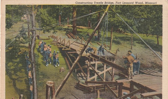 Vintage Used Postcard: (h): 1942 Construsting Trestle Bridge, Fort Leonard Wood, Missouri