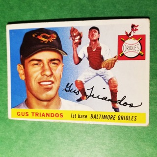 1955 - TOPPS BASEBALL CARD NO. 64 - GUS TRIANDOS - ORIOLES