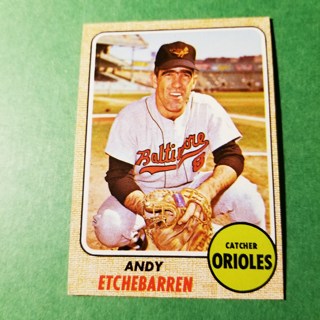 1968 - TOPPS EXMT - NRMT BASEBALL - CARD NO. 204 - ANDY ETCHEBARREN - ORIOLES