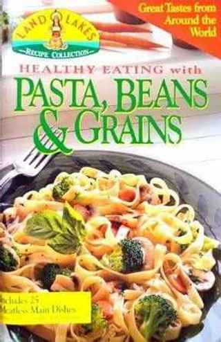   land o lakes pasta,beans & grains cookbook