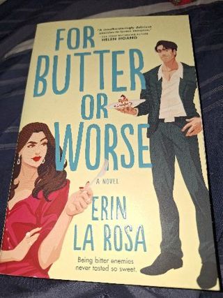 For Butter or Worse by Erin LA Rosa