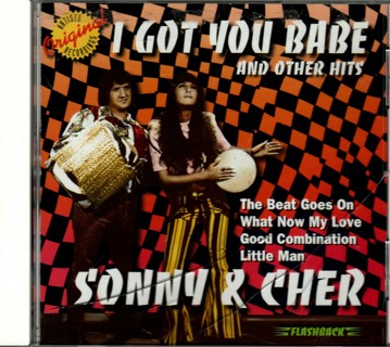 I Got You Babe and Other Hits - CD by Sonny & Cher