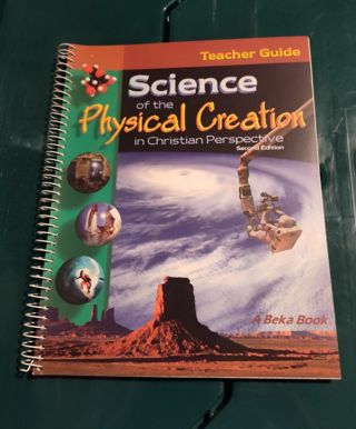 Unused Book Science of the Physical Creation In Christian Perspective Second Edition Teacher Guide 9