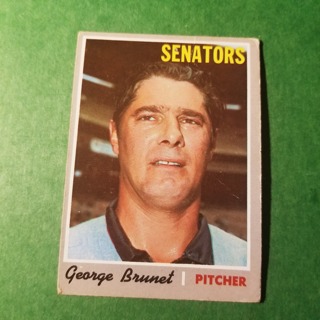 1970 - TOPPS EXMT - NRMT BASEBALL - CARD NO. 328 - GEORGE BRUNET - SENATORS