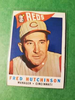 1960 - TOPPS EXMT - NRMT BASEBALL - CARD NO. 219 - FRED HUTCHINSON MGR. - REDS