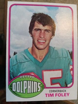 1976 TOPPS TIM FOLEY MIAMI DOLPHINS FOOTBALL CARD# 72