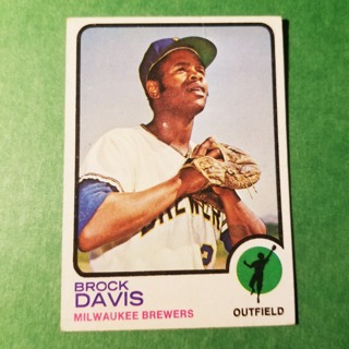 1973 - TOPPS BASEBALL CARD NO. 366 - BROOK DAVIS - BREWERS