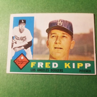 1960 - TOPPS EXMT - NRMT BASEBALL - CARD NO - 202 - FRED KIPP - DODGERS