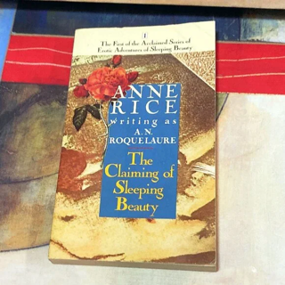 The Claiming of Sleeping Beauty (Sleeping Beauty #1) by Anne Rice (1990)