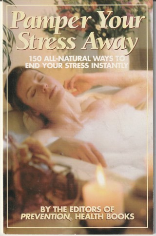 Soft Covered Health Book: Pamper Your Stress Away