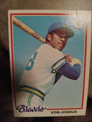 1978 TOPPS VON JOSHUA MILWAUKEE BREWERS BASEBALL CARD# 108